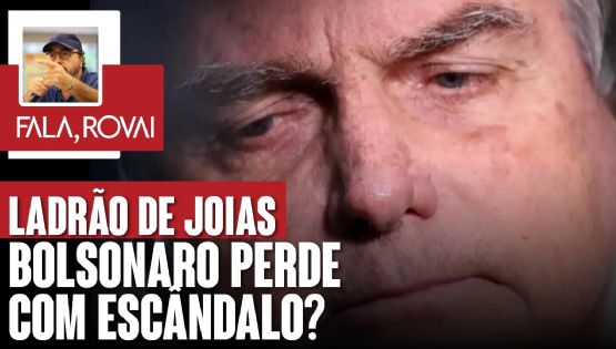 Ladrão de Joias: Bolsonaro perde com escândalo? | Fala, Rovai | 09.07.24