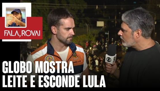 Globo mostra Leite e esconde Lula | 07.05.24